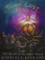 The Three Lost Kids & The Death of the Sugar Fairy: Three Lost Kids, #4