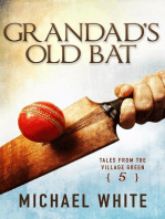 Grandad's Old Bat: Tales from the Village Green, #5
