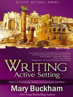 Writing Active Setting Book 3: Anchoring, Action, as a Character and More: Writing Active Setting, #3