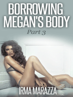 Borrowing Megan's Body Part 3 (Body Swap Erotica)
