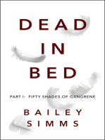 Dead in Bed By Bailey Simms, Part 1