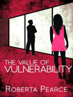 The Value of Vulnerability