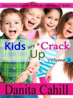 KIDS ARE A CRACK UP - HUMOROUS STORIES FROM THE MOUTHS OF BABES, VOLUME 2: KIDS ARE A CRACK UP, #2