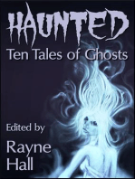 Haunted: Ten Tales of Ghosts: Ten Tales Fantasy & Horror Stories