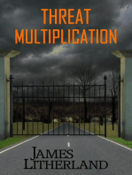 Threat Multiplication