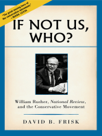 If Not Us, Who?: William Rusher, National Review, and the Conservative Movement