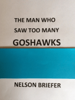 The Man Who Saw Too Many Goshawks