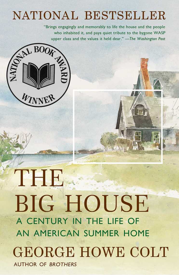 The Big House by George Howe Colt (Ebook) - Read free for 30 days