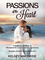 Passions of the Heart: A Christian Clean & Wholesome Contemporary Romance: Bradley Sisters, #3