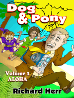 Dog & Pony, Volume I, Aloha