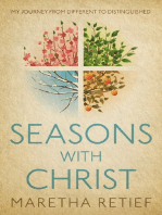 Seasons With Christ, My Journey From Different To Distinguished