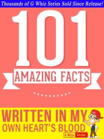Written in My Own Heart's Blood - 101 Amazing Facts You Didn't Know