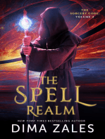 The Spell Realm: An Adventure of Wizardry, Science, Revenge, Politics, and Love
