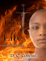 Fire of Life: Queen, Captain, Hero