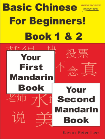 Basic Chinese For Beginners Book 1 2 Your First Mandarin Book Your Second Mandarin Book By Kevin Peter Lee Read Online - 