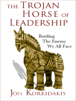 The Trojan Horse of Leadership: Battling the Enemy We All Face