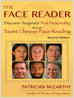 The Face Reader: Discover Anyone's True Personality Through Taoist Chinese Face Reading, Second Edition