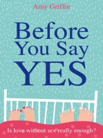 Before You Say Yes