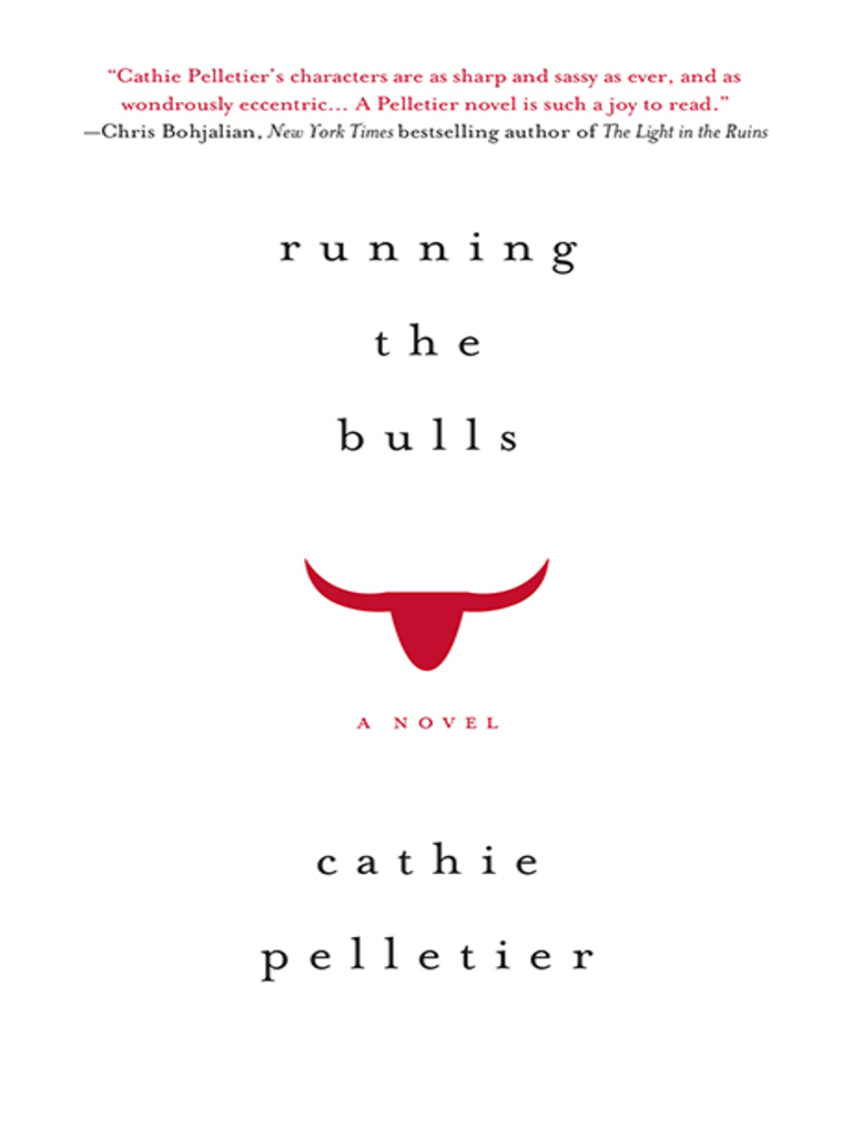 Running the Bulls by Cathie Pelletier - Ebook | Scribd