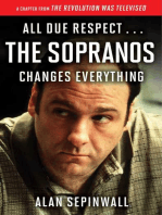 All Due Respect . . . The Sopranos Changes Everything: A Chapter From The Revolution Was Televised by Alan Sepinwall