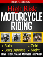 High Risk Motorcycle Riding -- How to Ride Smart and Well Prepared: Motorcycles, Motorcycling and Motorcycle Gear, #1