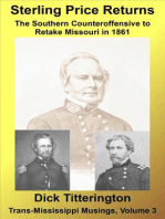Sterling Price Returns: The Southern Counteroffensive to Retake Missouri in 1861: Trans-Mississippi Musings, #3