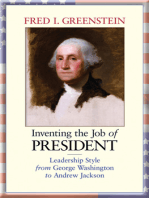 Inventing the Job of President: Leadership Style from George Washington to Andrew Jackson