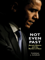 Not Even Past: Barack Obama and the Burden of Race