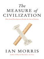 The Measure of Civilization: How Social Development Decides the Fate of Nations