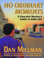 No Ordinary Moments: A Peaceful Warrior's Guide to Daily Life