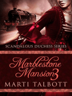 Marblestone Mansion, Book 3: Scandalous Duchess Series, #3