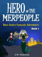 Hero of the Merpeople Ages 7-12: Ross Justice Fantastic Adventures, #1