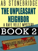 The Unpleasant Neighbor -- Rafe Velez Mystery 2