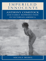 Imperiled Innocents: Anthony Comstock and Family Reproduction in Victorian America