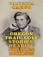 Oregon Trail Love Stories: Reading Charles Dickens