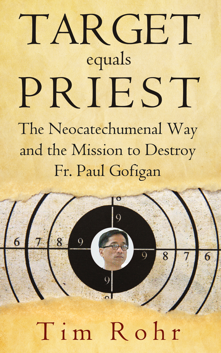 Target equals Priest: The Neocatechumenal Way and the Mission to ...