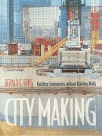 City Making: Building Communities without Building Walls