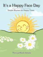 It's a Happy Face Day: Simple Rhymes for Happy Times