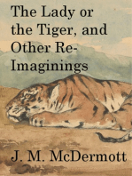 The Lady or the Tiger, and Other Re-Imaginings