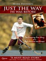 Just the Way He Was Before: The Inspiring True Story of a Boy's Survival and Triumph