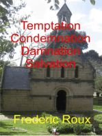 Temptation, Condemnation, Damnation, Salvation