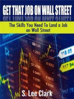 Get That Job on Wall Street: The Skills You Need To Land a Job on Wall Street