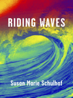 Riding Waves