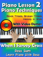 Piano Lessons #2 - Piano Techniques - Block Triads, Broken Triads, Melody in 3rds - With Video Demos to When I Survey the Wondrous Cross