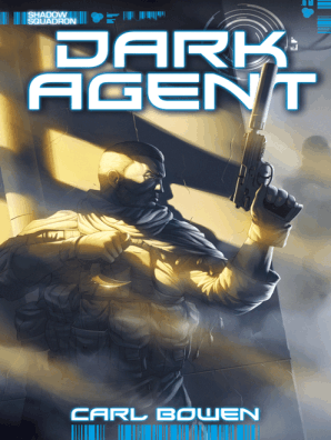 Dark Agent By Carl Bowen Wilson Tortosa And Benny Fuentes Read Online - 