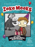 Zeke Meeks vs the Big Blah-rific Birthday
