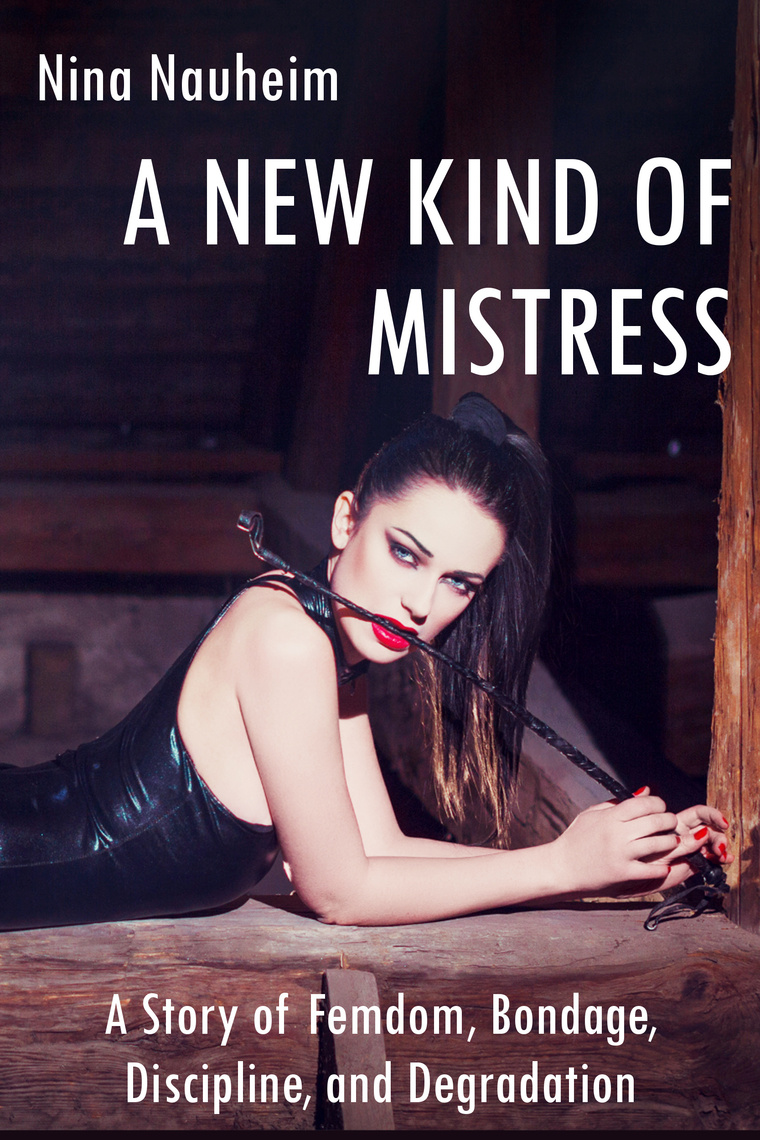 A New Kind Of Mistress A Story Of Femdom, Bondage -4843