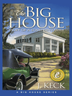 The Big House: Story of a Southern Family (Book 1)