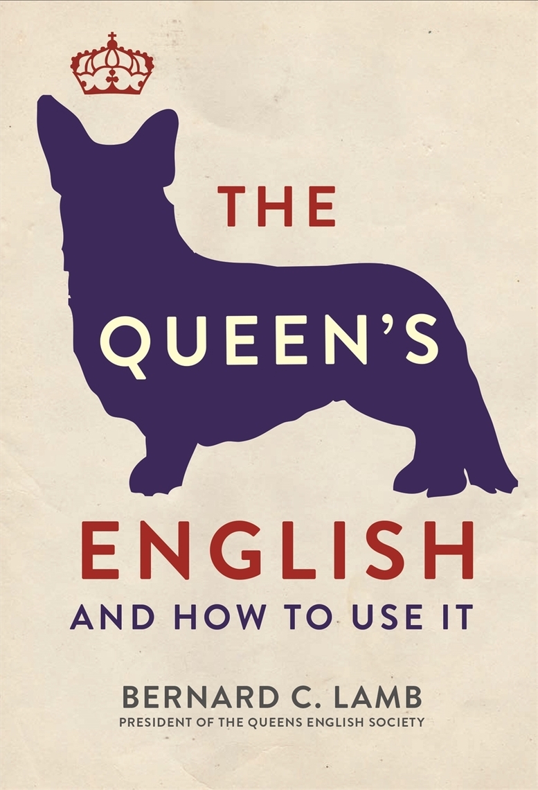 The Queen's English by Bernard C. Lamb Book Read Online