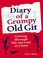 Diary of a Grumpy Old Git: Getting through life one rant at a time